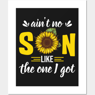 Ain_t no son like the one I got-sunflower Posters and Art